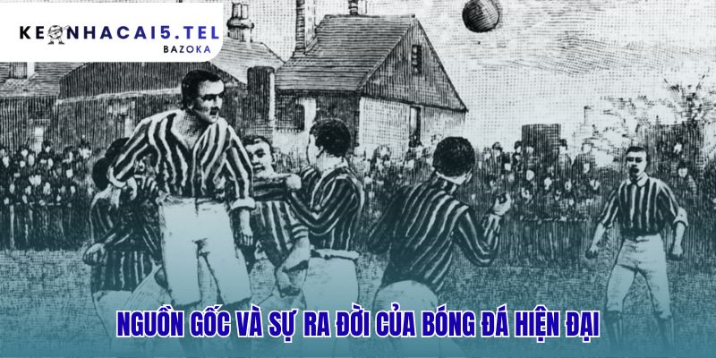 Lịch sử hình thành và phát triển của bóng đá thế giới bắt đầu từ Cuju